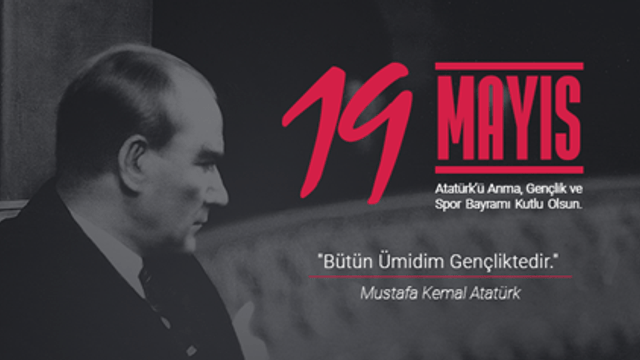 19 Mayıs Atatürk‘ü Anma, Gençlik ve Spor Bayramı